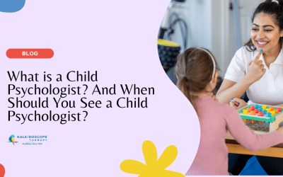 What is a Child Psychologist? And When Should You See a Child Psychologist?