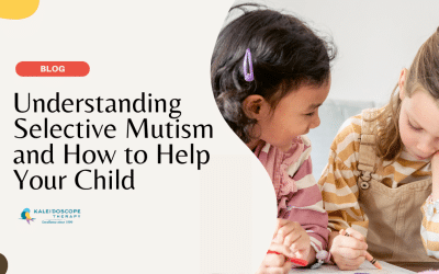 Understanding Selective Mutism and How to Help Your Child